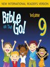 Bible on the Go, Volume 9 (MP3): The Holy Tent and the Golden Calf (Exodus 26, 32, 40)
